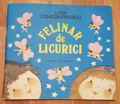 Felinar de licurici de Lidia Constantinescu, 1986, Ed. Ion Creanga foto