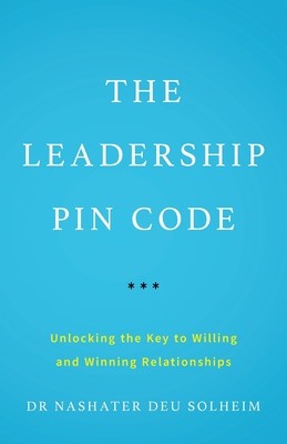 The Leadership PIN Code: Unlocking the Key to Willing and Winning Relationships foto