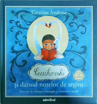 Cristina Andone - Ceaikovski si dansul notelor de argint foto