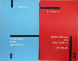 Marturia unei generatii. Domnisoara din Str. Neptun. Revolte (2 volume) - F. Aderca