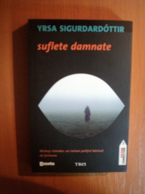 SUFLETE DAMNATE de YRSA SIGURDARDOTTIR , 2011 foto