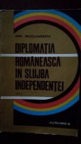 Diplomatia romaneasca in slujba independentei vol 1 Ion Bodunescu