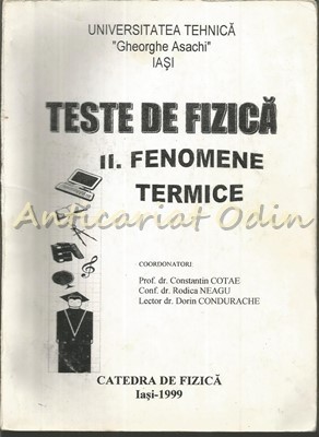 Teste De Fizica. Fenomene Termice II - Constantin Cotae, Rodica Neagu foto