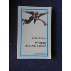 STUDII DE TEOLOGIE BIBLICA - CHRISTOS VOULGARIS VOL.I