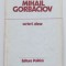 Mihail Gorbaciov - Scrieri alese (1985-1986)