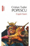 Copiii fiarei - Cristian Tudor Popescu