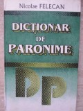 Dictionar de Paronime - Nicolae Felecan - Vox, 1997, 340 pagini, Coperta Cartonata - Carte Romana Beletristica