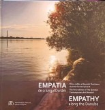 EMPATIA DE-A LUNGUL DUNARII. PRIMA EDITIE A BIENALEI DUNARENE DE ARTA CONTEMPORANA. EDITIE BILINGVA ROMANA--150394