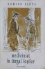 Medicină &icirc;n T&acirc;rgul Ieșilor - Adrian Aldea, 1997, Ed. Semne, Carte Medicină, 140 pagini