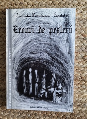 Constantin Dumitrescu-Cunctator - Ecouri de pestera (2002) , dedicatie foto