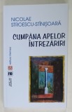 CUMPANA APELOR : INTREZARIRI de NICOLAE STROESCU - STINISOARA , 2015