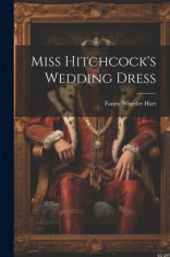 Miss Hitchcock&amp;#039;s Wedding Dress foto
