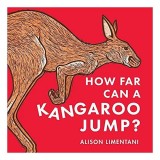 Cumpara ieftin How Far Can a Kangaroo Jump?