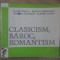 CLASICISM, BAROC, ROMANTISM-G. CALINESCU, M. CALINESCU, A. MARINO, T. VIANU-274722