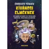 &Eacute;rdekes t&eacute;nyek k&iacute;v&aacute;ncsi elm&eacute;knek - Jordan Moore
