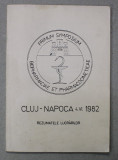 PRIMUL SIMPOZION DE BIOFARMACIE SI FARMACOCINETICA - REZUMATELE LUCRARILOR , CLUJ - NAPOCA , 1982