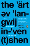 The Art of Language Invention: From Horse-Lords to Dark Elves, the Words Behind World-Building