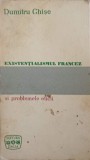 Existentialismul Francez si Problemele Eticii - Dumitru Ghise, Dacia 1970, Filosofie, Limba Romana