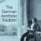 The German Aesthetic Tradition