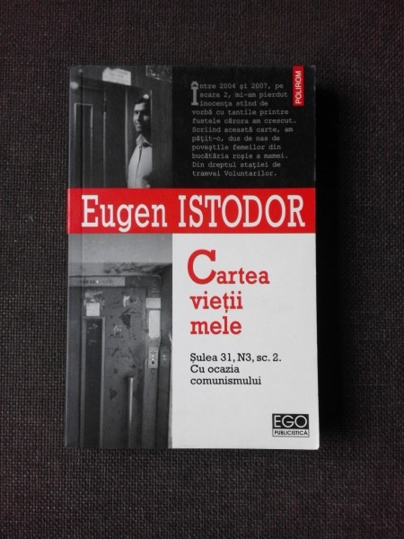 CARTEA VIETII MELE - EUGEN ISTODOR