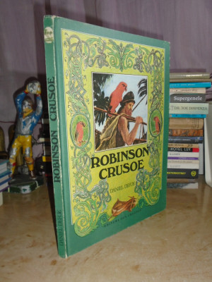 DANIEL DEFOE - ROBINSON CRUSOE * ILUSTRATII IACOB DEZIDERIU , 1985 foto