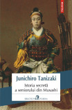 Istoria secreta a seniorului din Musashi | Junichiro Tanizaki, 2019, Polirom