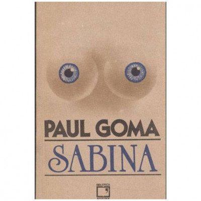 Paul Goma - Sabina - roman - 104468 foto