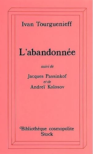 Ivan Tourguenieff - L'abandonnee