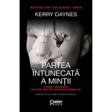 Cumpara ieftin Partea intunecata a mintii. Povesti adevarate din viata mea de psiholog criminalist, Kerry Daynes, Corint