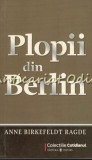 Cumpara ieftin Plopii din Berlin - Anne Birkefeldt Radge, Roman, Editura Univers, Bucuresti, 2009, Literatura Cotidianul
