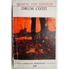 Drum cotit &ndash; Heimito von Doderer