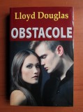 Lloyd C. Douglas - Obstacole