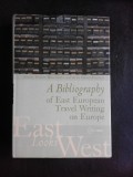 A Bibliography of East European Travel Writing on Europe - Wendy Bracewell (carte in limba engleza)