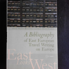 A Bibliography of East European Travel Writing on Europe - Wendy Bracewell (carte in limba engleza)