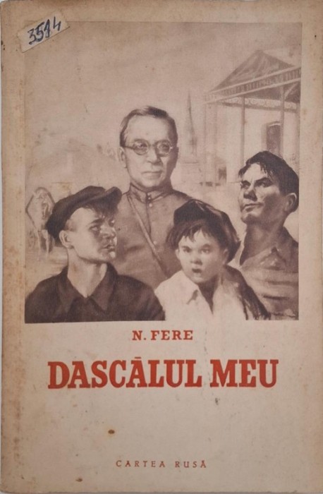 Dascalul meu. Amintiri despre A. S. Makarenko - N. Fere