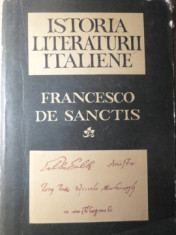 ISTORIA LITERATURII ITALIENE-FRANCESCO DE SANCTIS foto