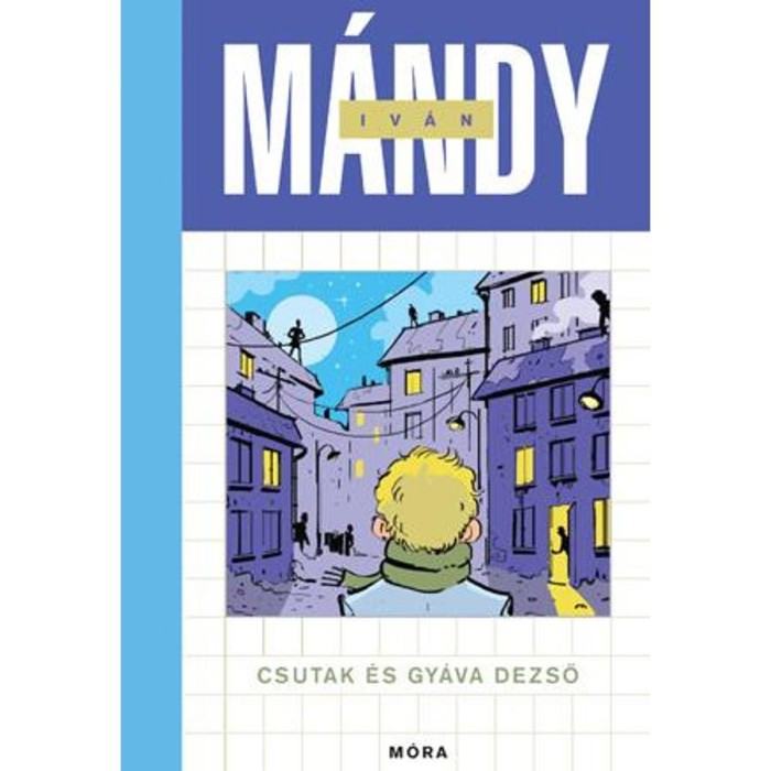 Csutak &eacute;s Gy&aacute;va Dezső - M&aacute;ndy Iv&aacute;n