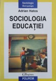 Sociologia educatiei - Adrian Hatos