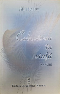 COBORAREA IN VIATA. ESEURI-ALEXANDRU HUSAR-238490 foto