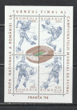 Romania 1998 - #1455 Campionatul Mondial de Fotbal Franta &#039;98 S/S 1v MNH, Nestampilat
