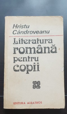 Literatură rom&amp;acirc;nă pentru copii - Hristu C&amp;acirc;ndroveanu foto