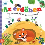 Az erdőben - Mit fedezek fel az ujjacsk&aacute;immal? - Grazyna Wasilewicz