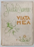 ISADORA DUNCAN - VIATA MEA , EDITIE INTERBELICA