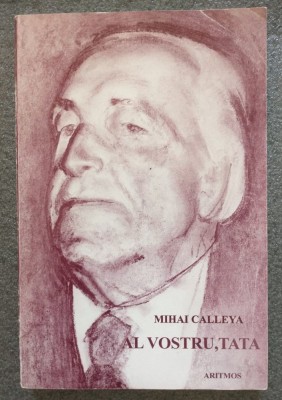 Mihai Calleya - Al vostru, Tata foto