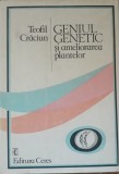 Teofil Craciun Geniul Genetic Si Ameliorarea Plantelor - 1987
