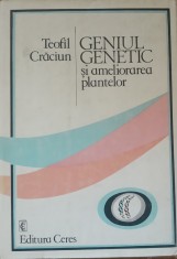 Teofil Craciun Geniul Genetic Si Ameliorarea Plantelor - 1987