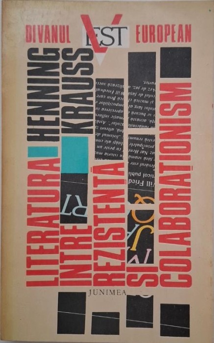 Literatura intre rezistenta si colaborationism - Henning Krauss