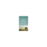 The Greatest Thing in the World: Experience the Enduring Power of Love