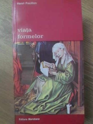VIATA FORMELOR-HENRI FOCILLON-223476
