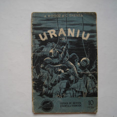 Revista Stiinta si Tehnica, nr. 10/1956. Uraniu (III) - A. Rogoz, C. Ghenea